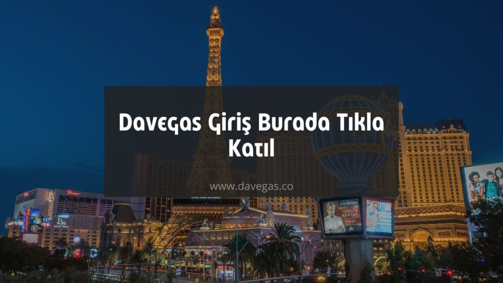 Davegas Giriş Burada